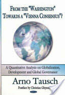 From the "Washington" Towards a "Vienna Consensus"? - A Quantitative Analysis on Globalization & Global Governance (ISBN: 9781600214226)