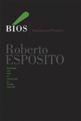 Roberto Esposito - Bios - Roberto Esposito (ISBN: 9780816649907)