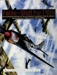 Focke-Wulf Fw 190A: An Illustrated History of the Luftwaffe's Legendary Fighter Aircraft - Dietmar Hermann (ISBN: 9780764319402)