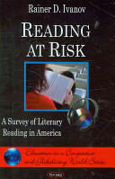 Reading at Risk - A Survey of Literary Reading in America (ISBN: 9781606925829)