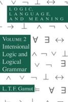 Logic Language and Meaning Volume 2: Intensional Logic and Logical Grammar (ISBN: 9780226280882)