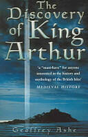 The Discovery of King Arthur (ISBN: 9780750942119)
