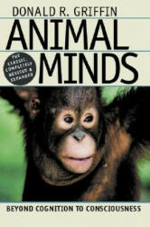 Animal Minds - Donald R. Griffin (ISBN: 9780226308654)