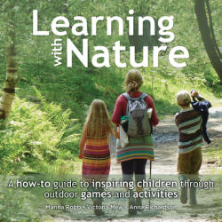 Learning with Nature - Anna Richardson (ISBN: 9780857842398)