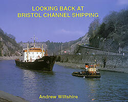 Looking Back at Bristol Channel Shipping (ISBN: 9781902953465)