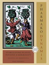 Pharmako/Dynamis, Revised and Updated - Dale Pendell (ISBN: 9781556438035)