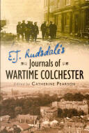 E. J. Rudsdale's Journals of Wartime Colchester (ISBN: 9780752458212)