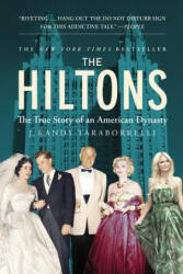 The Hiltons: The True Story of an American Dynasty (ISBN: 9781455516704)