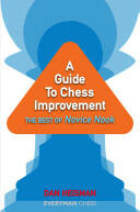 A Guide to Chess Improvement: The Best of Novice Nook (ISBN: 9781857446494)