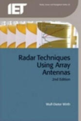 Radar Techniques Using Array Antennas - Wulf Dieter Wirth (ISBN: 9781849196987)