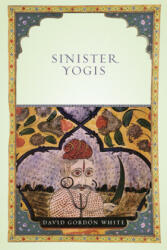 Sinister Yogis (ISBN: 9780226895147)