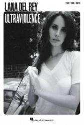 Lana Del Rey - Ultraviolence - Lana Del Rey (ISBN: 9781495000164)