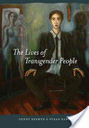 The Lives of Transgender People (ISBN: 9780231143073)