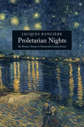 Proletarian Nights - Jacques Rancičre (ISBN: 9781844677788)