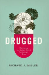 Drugged - Richard J. Miller (ISBN: 9780190235956)