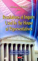 Resolutions of Inquiry Used by the House of Representatives (ISBN: 9781621003663)