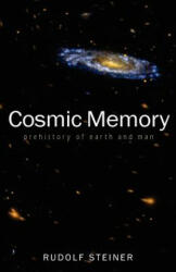 Cosmic Memory - Rudolf Steiner (ISBN: 9780893452278)