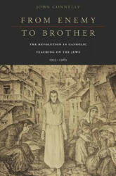From Enemy to Brother - John Connelly (ISBN: 9780674057821)