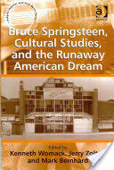 Bruce Springsteen Cultural Studies and the Runaway American Dream (ISBN: 9781409404972)