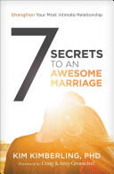 7 Secrets to an Awesome Marriage: Strengthen Your Most Intimate Relationship (ISBN: 9780310342274)