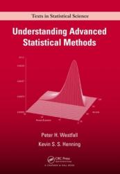Understanding Advanced Statistical Methods - Kevin S. S. Henning (ISBN: 9781466512108)