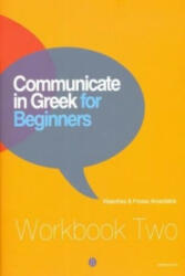 Communicate in Greek for Beginners - Workbook 2 (ISBN: 9789607914408)