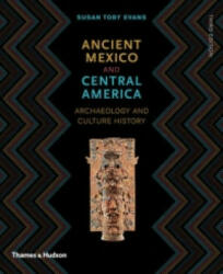 Ancient Mexico and Central America - Susan Evans (ISBN: 9780500290668)