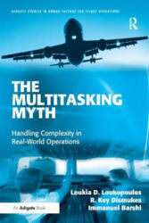 The Multitasking Myth: Handling Complexity in Real-World Operations (ISBN: 9780754679974)