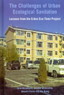 Challenges of Urban Ecological Sanitation - Lessons from the Erdos Eco-Town Project China (ISBN: 9781853397677)