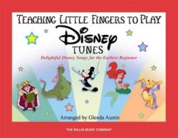 Teaching Little Fingers To Play Disney Tunes (ISBN: 9781423431206)