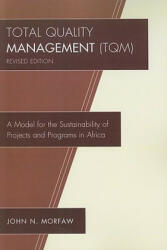 Total Quality Management (TQM) - John N. Morfaw (ISBN: 9780761847069)