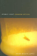 Atomic Light (ISBN: 9780816646111)