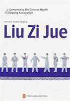 Liu Zi Jue - Chinese Health Qigong (ISBN: 9787119047805)