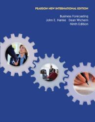 Business Forecasting - John Hanke & Dean Wichern (ISBN: 9781292023007)