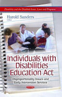 Individuals with Disabilities Education Act - Disproportionality Issues & Early Intervention Services (ISBN: 9781628081800)