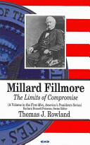Millard Fillmore - The Limits of Compromise (ISBN: 9781628086676)