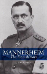Mannerheim - J. E. O. Screen (ISBN: 9781849043625)