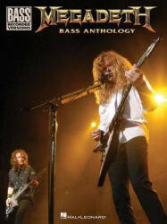 Megadeth Bass Anthology - Hal Leonard Publishing Corporation (ISBN: 9781458423641)