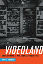 Videoland: Movie Culture and the American Video Store (ISBN: 9780520279636)