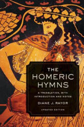 Homeric Hymns - Diane J. Rayor (ISBN: 9780520282117)