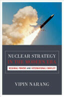 Nuclear Strategy in the Modern Era: Regional Powers and International Conflict (ISBN: 9780691159836)