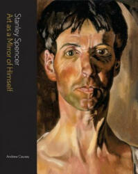 Stanley Spencer - Andrew Causey (ISBN: 9781848221468)