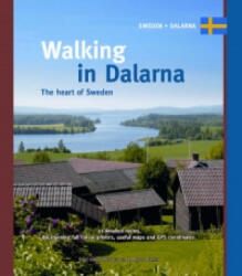 Walking in Dalarna - Paul Van Bodengraven & Marco Barten (ISBN: 9789078194194)