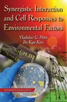 Synergistic Interaction & Cell Responses to Environmental Factors (ISBN: 9781631170843)
