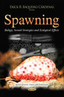 Spawning - Biology Sexual Strategies & Ecological Effects (ISBN: 9781631176555)