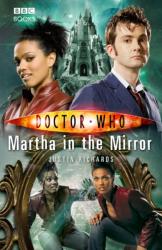 Doctor Who: Martha in the Mirror - Justin Richards (ISBN: 9781849908412)