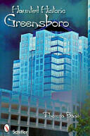 Haunted Historic Greensboro (ISBN: 9780764331749)