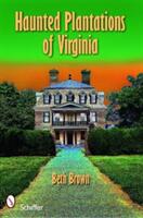 Haunted Plantations of Virginia (ISBN: 9780764333286)