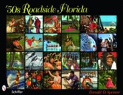 50s Roadside Florida (ISBN: 9780764333644)