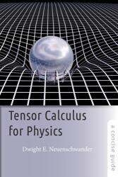 Tensor Calculus for Physics (ISBN: 9781421415659)